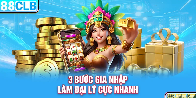 3 bước gia nhập làm đại lý cực nhanh