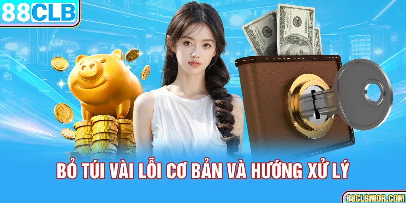 Bỏ túi vài lỗi cơ bản và hướng xử lý