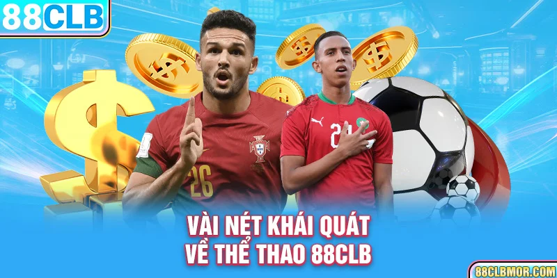 Vài nét khái quát về thể thao 88CLB